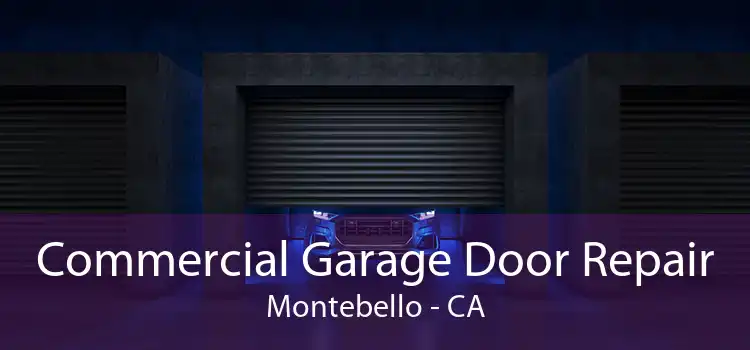 Commercial Garage Door Repair Montebello - CA