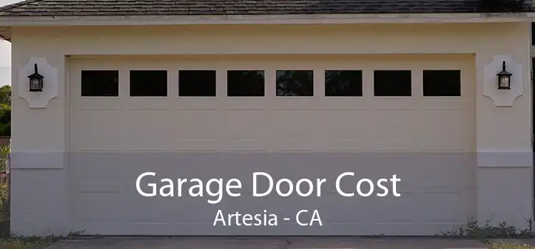 Garage Door Cost Artesia - CA