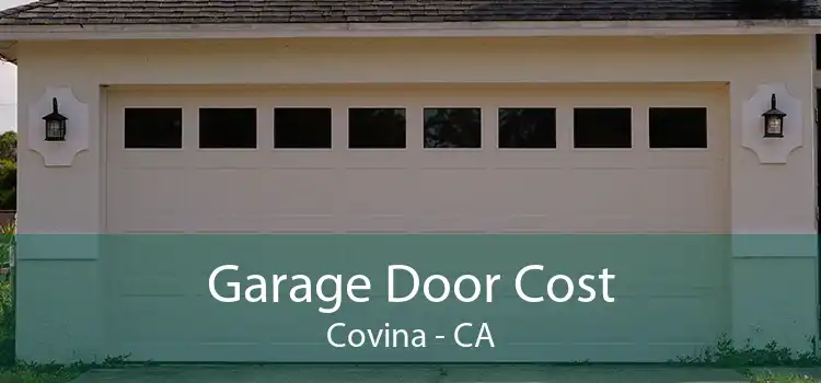 Garage Door Cost Covina - CA