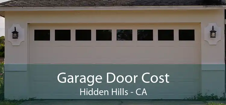 Garage Door Cost Hidden Hills - CA