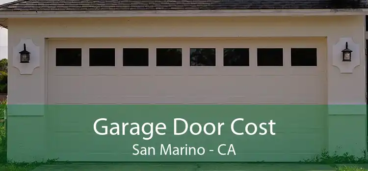 Garage Door Cost San Marino - CA