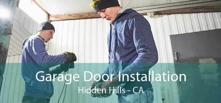 Garage Door Installation Hidden Hills - CA