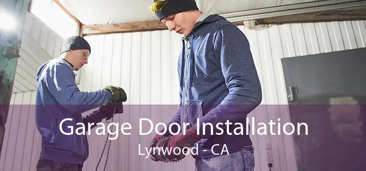 Garage Door Installation Lynwood - CA