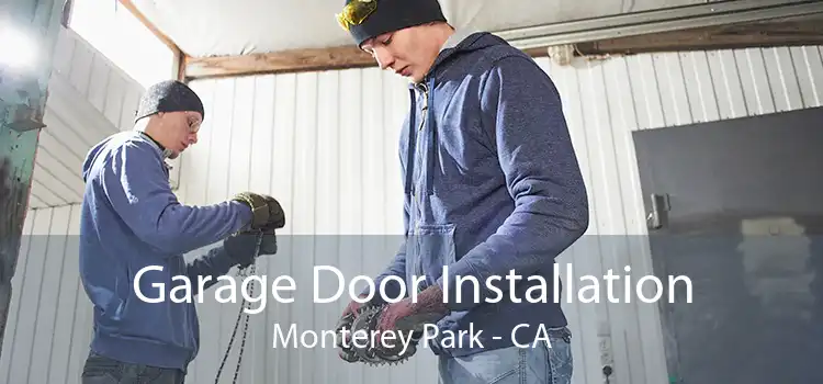 Garage Door Installation Monterey Park - CA