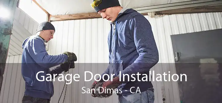 Garage Door Installation San Dimas - CA