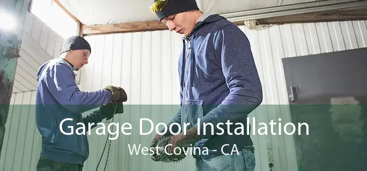 Garage Door Installation West Covina - CA