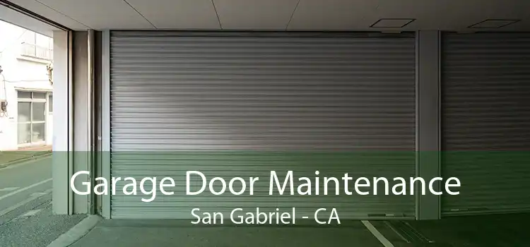Garage Door Maintenance San Gabriel - CA