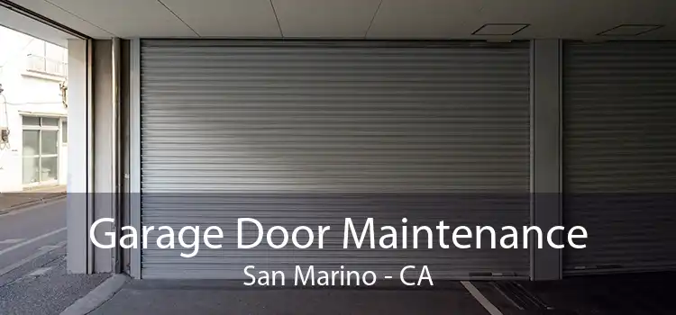 Garage Door Maintenance San Marino - CA