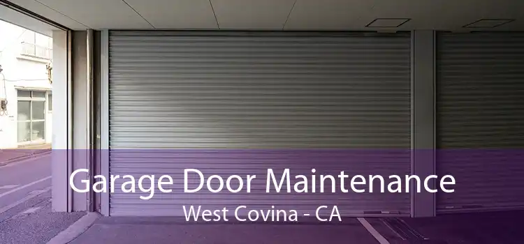 Garage Door Maintenance West Covina - CA