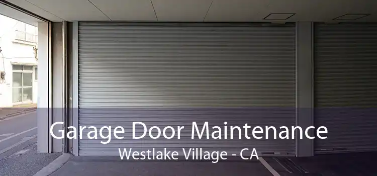 Garage Door Maintenance Westlake Village - CA