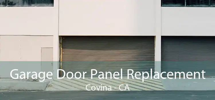Garage Door Panel Replacement Covina - CA