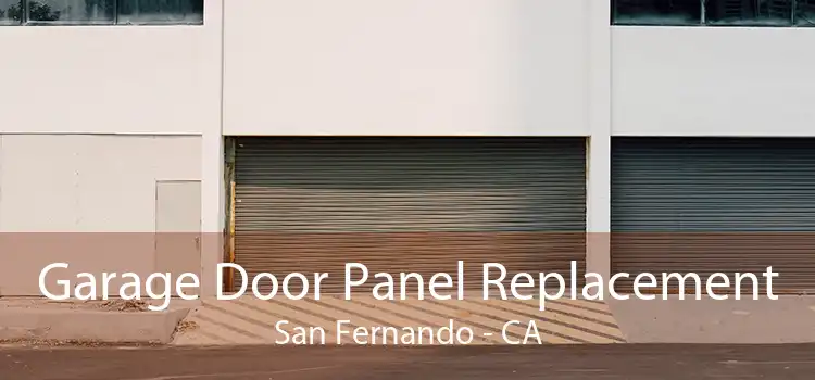 Garage Door Panel Replacement San Fernando - CA