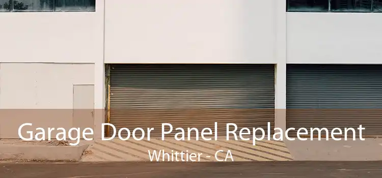 Garage Door Panel Replacement Whittier - CA