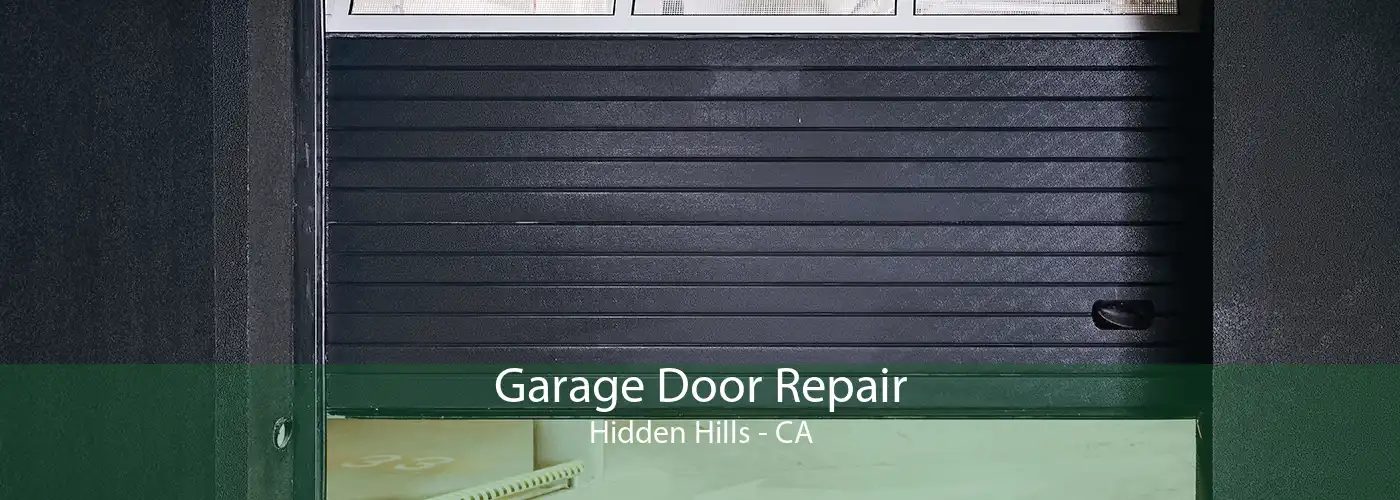 Garage Door Repair Hidden Hills - CA