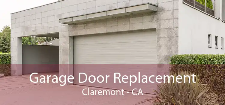 Garage Door Replacement Claremont - CA