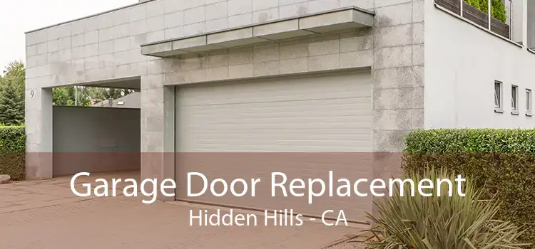Garage Door Replacement Hidden Hills - CA