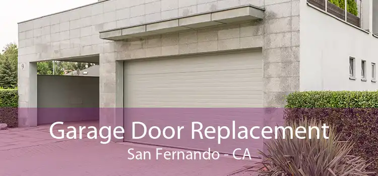 Garage Door Replacement San Fernando - CA