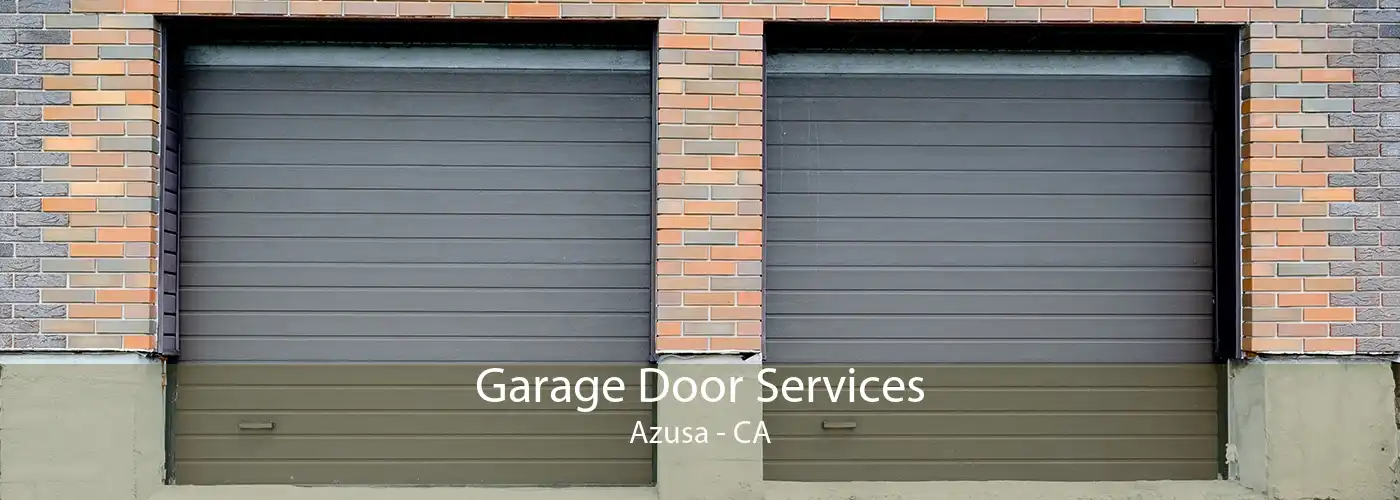 Garage Door Services Azusa - CA