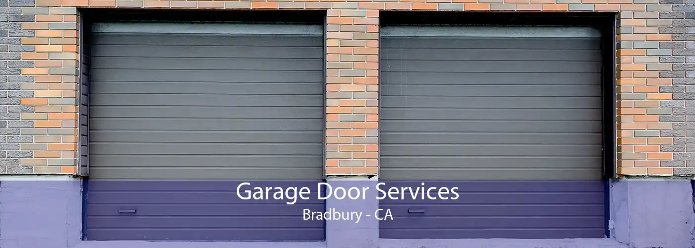 Garage Door Services Bradbury - CA