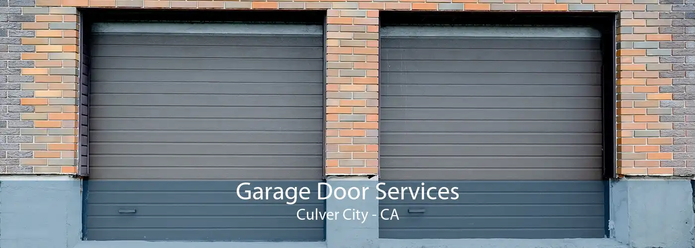Garage Door Services Culver City - CA
