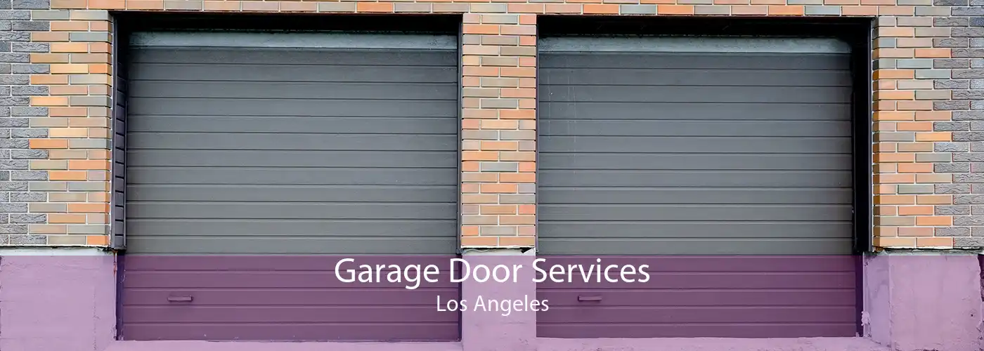Garage Door Services Los Angeles