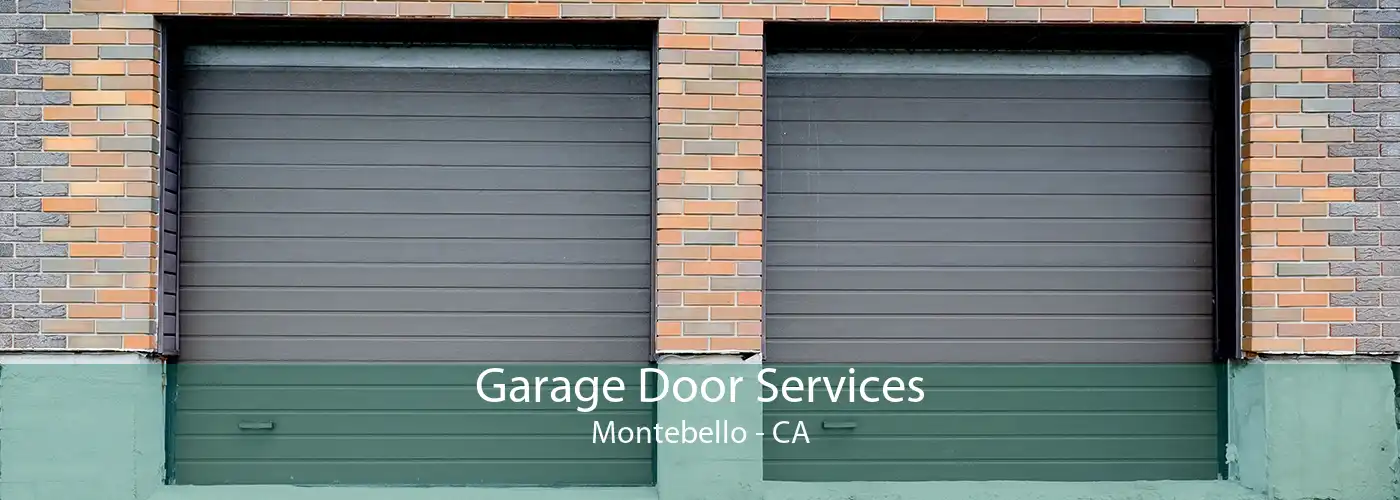 Garage Door Services Montebello - CA