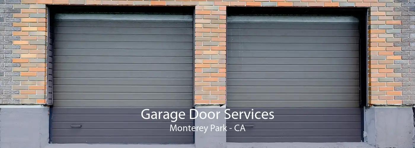 Garage Door Services Monterey Park - CA