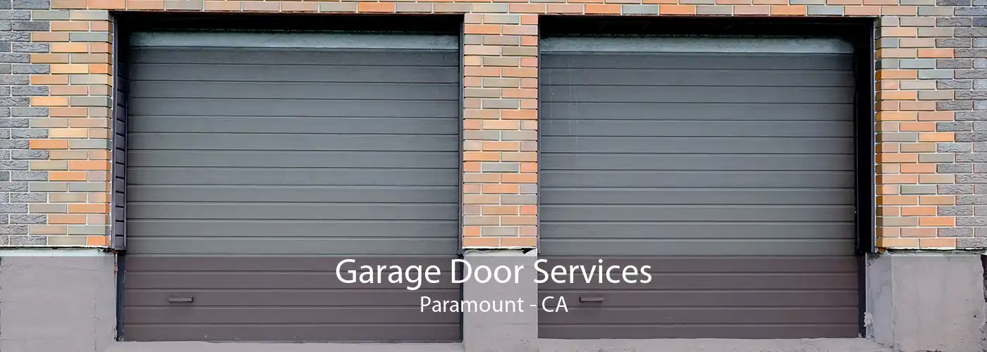 Garage Door Services Paramount - CA
