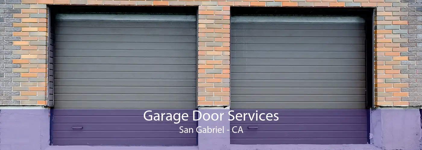 Garage Door Services San Gabriel - CA
