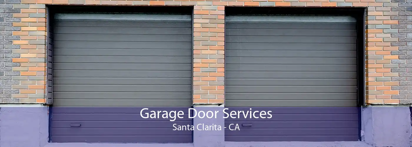 Garage Door Services Santa Clarita - CA