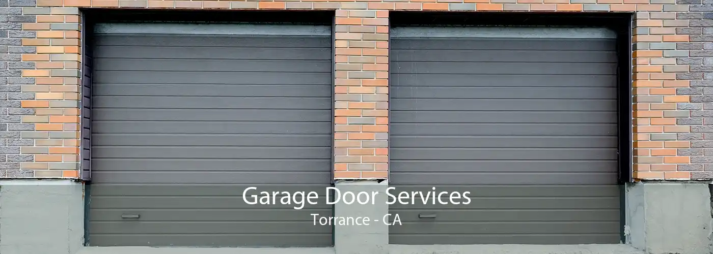 Garage Door Services Torrance - CA