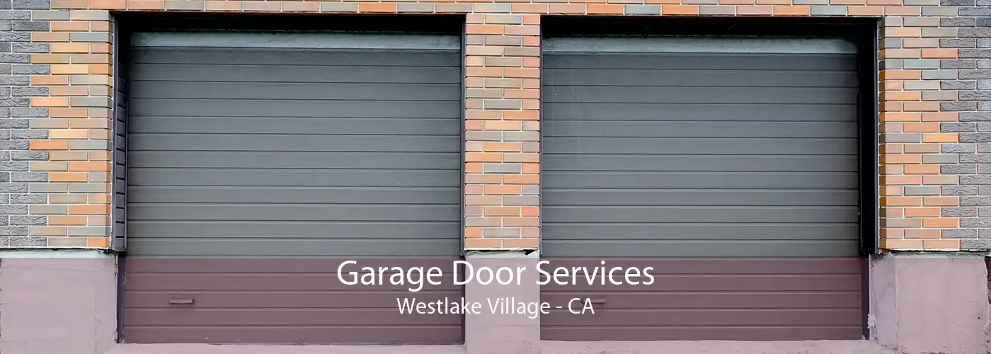 Garage Door Services Westlake Village - CA
